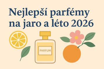 🌸 Nejlepší parfémy na jaro a léto 2026: čerstvé, lehké a britské